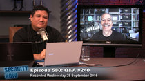 Security Now - Episode 580 - Your Questions, Steve's Answers 240