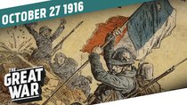 The Great War - Episode 43 - France Turns The Tide At Verdun