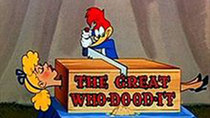 The Woody Woodpecker Show - Episode 5 - The Great Who-Dood-It