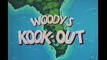 The Woody Woodpecker Show - Episode 8 - Woody's Kook-Out