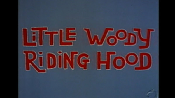 The Woody Woodpecker Show - S1962E09 - Little Woody Riding Hood