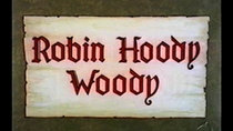 The Woody Woodpecker Show - Episode 2 - Robin Hoody Woody