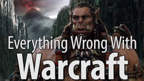 CinemaSins - Episode 89 - Everything Wrong With Warcraft