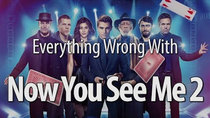 CinemaSins - Episode 90 - Everything Wrong With Now You See Me 2