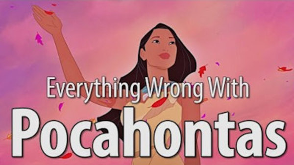 CinemaSins - S05E91 - Everything Wrong WIth Pocahontas