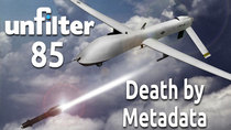 Unfilter - Episode 85 - Death by Metadata