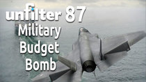Unfilter - Episode 87 - Military Budget Bomb