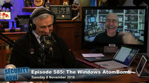 Security Now - Episode 585 - The Windows AtomBomb