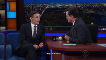 The Late Show with Stephen Colbert - Episode 62 - James Franco, Michael Stipe, Gad Elmaleh