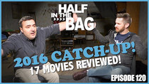 Half in the Bag - Episode 20 - 2016 Movie Catch-up
