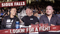 Dana White: Lookin' for a Fight - Episode 6 - Sioux Falls