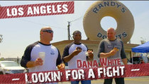 Dana White: Lookin' for a Fight - Episode 7 - Los Angeles