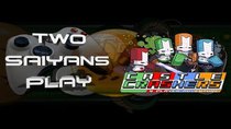 Team Four Star Gaming - Episode 2 - Two Saiyans Play: Castle Crashers
