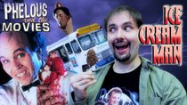 Phelous and the Movies - Episode 1 - Ice Cream Man