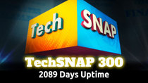 TechSNAP - Episode 300 - 2089 Days Uptime