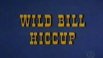 The Woody Woodpecker Show - Episode 2 - Wild Bill Hiccup