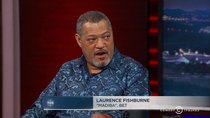 The Daily Show - Episode 55 - Laurence Fishburne