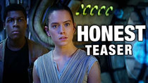 Honest Trailers - Episode 41 - The Force Awakens (Teaser)