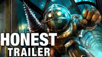 Honest Game Trailers - Episode 14 - BioShock