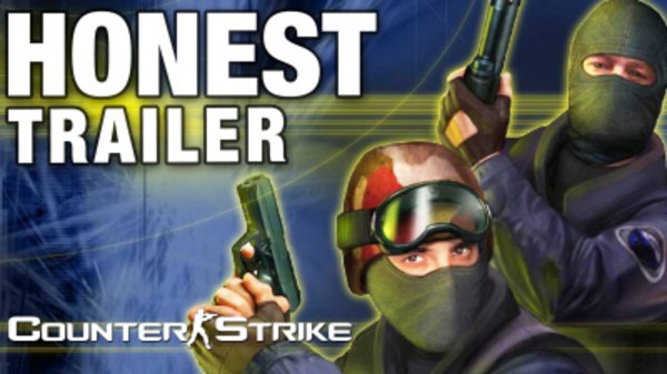 Honest Game Trailers - S2015E20 - Counter-Strike