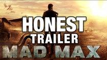 Honest Game Trailers - Episode 36 - Mad Max