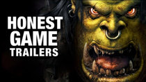 Honest Game Trailers - Episode 23 - Warcraft
