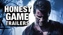 Honest Game Trailers - Episode 25 - Uncharted 4