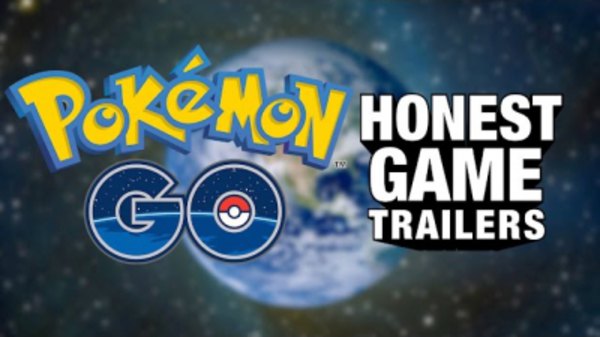 Honest Game Trailers - S2016E30 - Pokémon Go