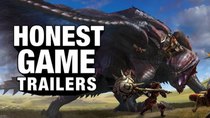 Honest Game Trailers - Episode 31 - Monster Hunter