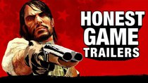 Honest Game Trailers - Episode 33 - Red Dead Redemption