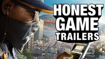 Honest Game Trailers - Episode 47 - Watch Dogs 2