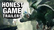 Honest Game Trailers - Episode 1 - The Last Guardian