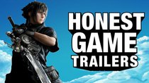 Honest Game Trailers - Episode 3 - Final Fantasy XV