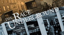 American Experience - Episode 5 - The Race Underground