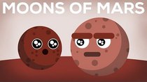 Kurzgesagt – In a Nutshell - Episode 5 - The Moons of Mars Explained — Phobos & Deimos (MM#2)