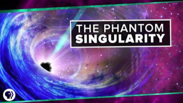 PBS Space Time - S2017E03 - The Phantom Singularity