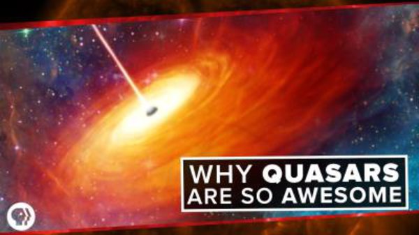 PBS Space Time - S2017E04 - Why Quasars are so Awesome