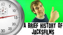 A Brief History Of - Episode 20 - Jacksfilms