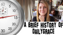 A Brief History Of - Episode 21 - Grace Helbig