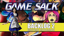 Game Sack - Episode 23 - Backlog 2: Electric Boogaloo