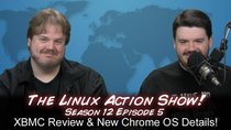 The Linux Action Show! - Episode 115 - XBMC Review & New Chrome OS Details!