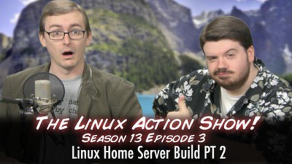 The Linux Action Show! - S2010E123 - Linux Home Server Build: Part 2