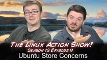 The Linux Action Show! - Episode 129 - Ubuntu Store Concerns