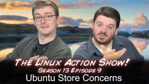 The Linux Action Show! - S2010E129 - Ubuntu Store Concerns