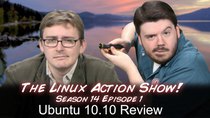 The Linux Action Show! - Episode 131 - Ubuntu 10.10 Review