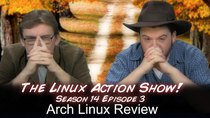 The Linux Action Show! - Episode 133 - Arch Linux Review