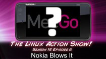 The Linux Action Show! - Episode 146 - Nokia Blows It