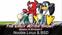 The Linux Action Show! - Episode 149 - Noobie Linux & BSD Tips