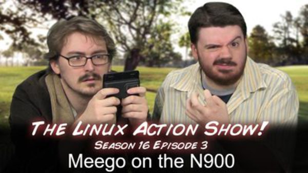 The Linux Action Show! - S2011E153 - MeeGo on the N900