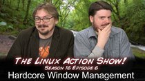 The Linux Action Show! - Episode 156 - Hardcore Window Management